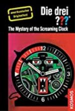 The Three Investigators and the Mystery of the Screaming Clock: American English (Die drei ???)