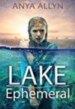 Lake Ephemeral: A chilling sci fi thriller