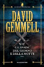 Le spade del giorno e della notte (Fanucci Narrativa) (Italian Edition)