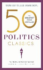 50 Politics Classics (50 Classics)