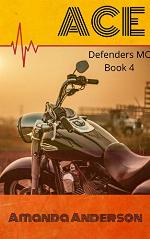 ACE (Defenders MC Book 4)
