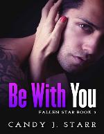 Be With You (Fallen Star Book 3)