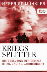 Kriegssplitter · Die Evolution der Gewalt im 20ten und 21ten Jahrhundert