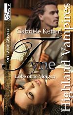 Tyne 01 - Liebe ohne Morgen