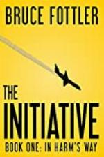 The Initiative: In Harm's Way (Book One)