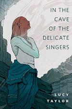 In the Cave of the Delicate Singers: A Tor.Com Original