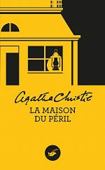 La Maison du p&eacute;ril (Nouvelle traduction r&eacute;vis&eacute;e) (Masque Christie) (French Edition)