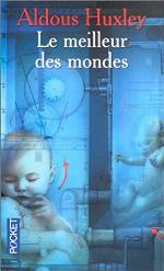 Le Meilleur des mondes (French Edition)
