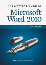 The Lawyer's Guide to Microsoft Word 2010