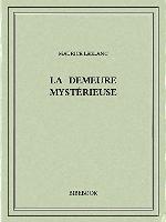 La demeure myst&eacute;rieuse (French Edition)