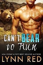 Can't Bear to Run (Alpha Werebear Paranormal Romance) (Kendal Creek Bears Book 1)