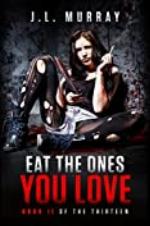 Eat the Ones You Love (The Thirteen Book 2)