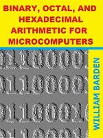 Binary, Octal, and Hexadecimal Arithmetic for Microcomputers