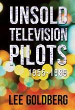 Unsold Television Pilots: 1955-1989