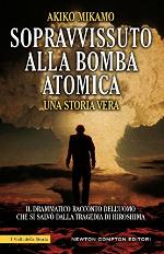 Sopravvissuto alla bomba atomica (eNewton Saggistica) (Italian Edition)