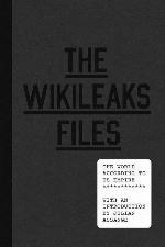 The WikiLeaks Files: The World According to US Empire