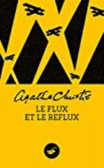 Le flux et le reflux (Nouvelle traduction r&eacute;vis&eacute;e) (Masque Christie) (French Edition)