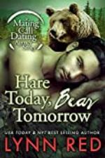 Hare Today Bear Tomorrow (Werebear Shifter Paranormal Romance) (Mating Call Dating Agency Book 1)