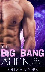 The Big Bang Alien Love Affair