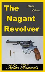 The Nagant Revolver: Four Original Design Ideas in One Sidearm