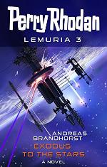 Perry Rhodan Lemuria 3: Exodus to the Stars