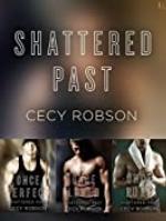 The Shattered Past Series 3-Book Bundle: Once Perfect, Once Loved, Once Pure