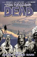 The Walking Dead Volume 03 - Safety Behind Bars