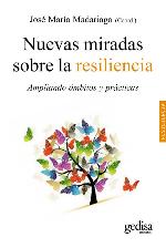 Nuevas miradas sobre la resiliencia: Ampliando ámbitos y prácticas (Spanish Edition)