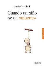 Cuando un niño se da muerte (Resiliencia) (Spanish Edition)