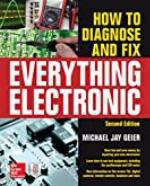 How to Diagnose and Fix Everything Electronic, Second Edition