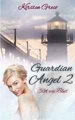 Guardian Angel 02 - Rot wie Blut