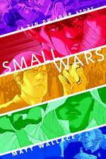 Small Wars: A Tor.Com Original (A Sin du Jour Affair)