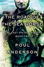 The Road of the Sea Horse (The Last Viking Trilogy Book 2)