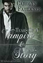 Tears of a Vampire &amp; Vlad's Story: Two Book Set