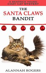 The Santa Claws Bandit (Beatrice Young Cozy Cat Mysteries Book 5)