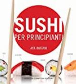Sushi per principianti (eNewton Manuali e Guide) (Italian Edition)