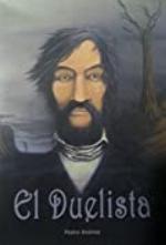 El Duelista (Spanish Edition)