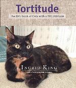 Tortitude: The BIG Book of Cats with a BIG Attitude
