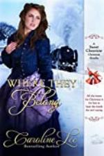 Where They Belong: A Sweet Cheyenne Christmas Story (The Sweet Cheyenne Quartet Book 6)