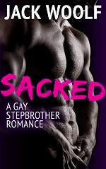 Sacked: A Gay Stepbrother Romance
