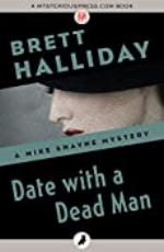 Date with a Dead Man (The Mike Shayne Mysteries Book 7)