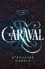Caraval: the mesmerising Sunday Times bestseller