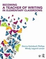 Becoming a Teacher of Writing in Elementary Classrooms