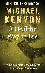 Inspector Peckover 04: A Healthy Way to Die