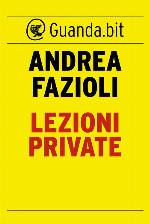 Lezioni private: Elia Contini indaga (Italian Edition)