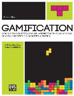 Gamification: como criar experiências de aprendizagem engajadoras: um guia completo do conceito à prática