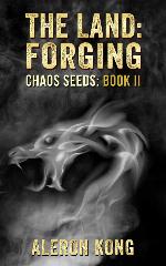 The Land: Forging: A LitRPG Saga (Chaos Seeds Book 2)