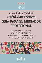 Guía para el mediador profesional: Caja de herramientas y apuntes específicos (PARC nº 350013) (Spanish Edition)