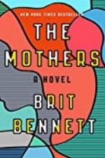 The Mothers: A Novel