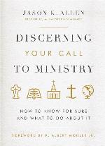 Discerning Your Call to Ministry: How to Know For Sure and What to Do About It